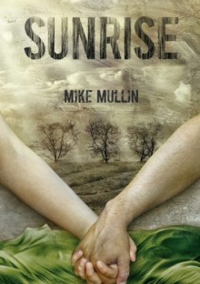 Sunrise - Mike Mullin