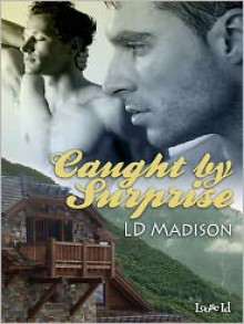 Caught by Surprise - L.D. Madison