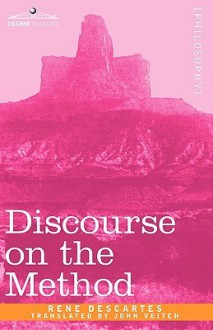 Discourse on the Method - René Descartes, John Veitch