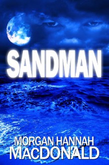 Sandman - Morgan Hannah MacDonald