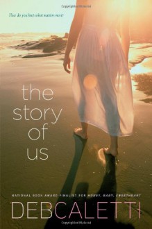 The Story of Us - Deb Caletti