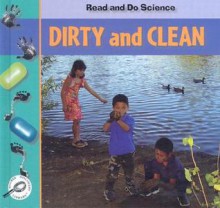 Dirty and Clean - Melinda Lilly, Scott M. Thompson, Elizabeth Bender