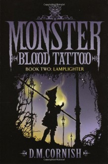 Monster Blood Tattoo 2 - D. M. Cornish