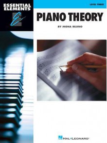 Essential Elements Piano Theory - Level 3 - Mona Rejino