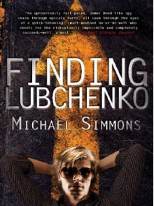 Finding Lubchenko - Michael Simmons