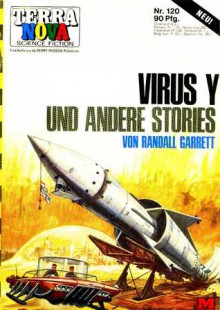 Virus Y und andere Stories - Randall Garrett