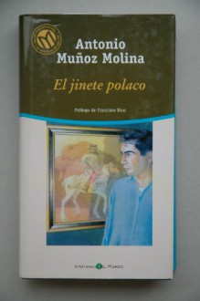 El jinete polaco - Antonio Muñoz Molina