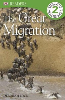 DK Readers: The Great Migration - Deborah Lock