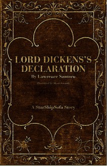 Lord Dickens's Declaration - Lawrence Santoro