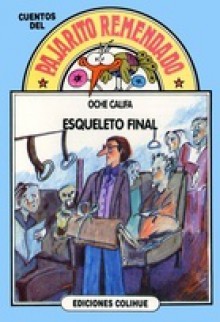 Esqueleto final - Oche Califa, Juan Marchesi