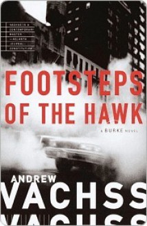 Footsteps Of The Hawk - Andrew Vachss