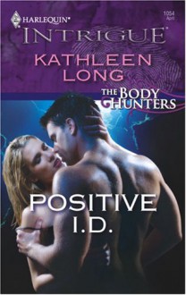 Positive I.D. (Harlequin Intrigue) - Kathleen Long