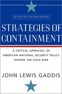 Strategies of Containment: A Critical Appraisal of Postwar American National Security (Galaxy Books) - John Lewis Gaddis