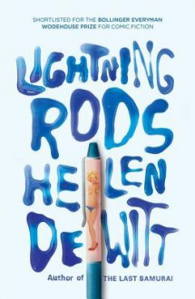 Lightning Rods - Helen DeWitt, Flusfeder David