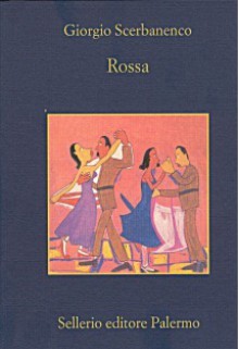 Rossa - Giorgio Scerbanenco, Roberto Pirani