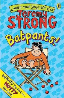 Batpants! - Jeremy Strong