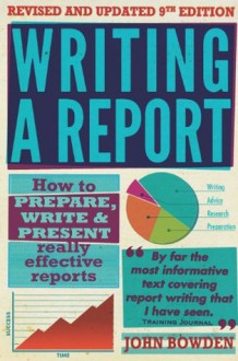 Writing a Report - John Bowden