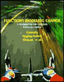 Functions Modeling Change: A Preparation for Calculus, Preliminary Edition - Deborah Hughes-Hallett, Andrew M. Gleason, Philip Cheifetz