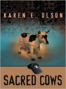 Sacred Cows - Karen E. Olson