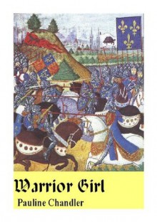 Warrior Girl - Pauline Chandler