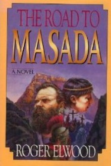 The Road to Masada - Roger Elwood