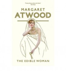 The Edible Woman - Margaret Atwood