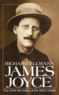 James Joyce - Richard Ellmann