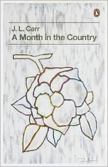 A Month in the Country - J.L. Carr