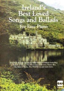 Ireland's Best Loved Songs and Ballads for Easy Piano - Mel Bay