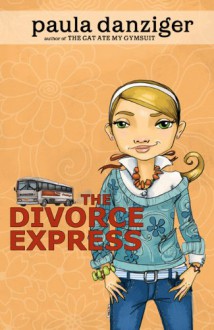 The Divorce Express - Paula Danziger