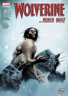 Wolverine: ¿...Nunca más? - Jason Aaron, Goran Sudžuka