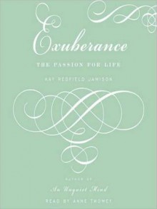 Exuberance: The Passion for Life (Audio) - Kay Redfield Jamison, Anne Twomey