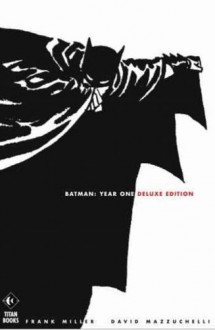 Batman: Year One - Frank Miller, David Mazzucchelli