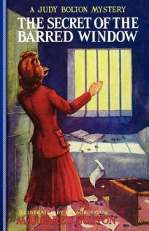 The Secret Of The Barred Window - Margaret Sutton