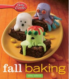 Betty Crocker Fall Baking: Wiley Selects - Betty Crocker