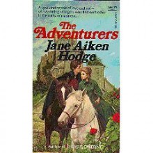 The Adventurers (Unabridged) - Jane Aiken Hodge