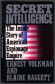 Secret Intelligence - Blaine Baggett, Ernest Volkman