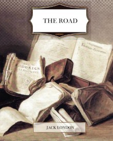 The Road - Jack London