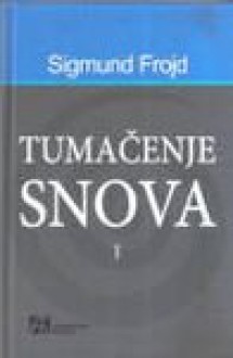 Tumacenje snova I - Sigmund Frojd