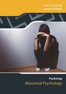 Abnormal Psychology (Psychology: Curriculum Connections) - Helen Dwyer