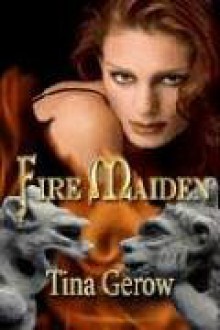 Fire Maiden - Tina Gerow