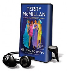 Getting to Happy [With Earbuds] (Audio) - Terry McMillan, S. Epatha Merkerson