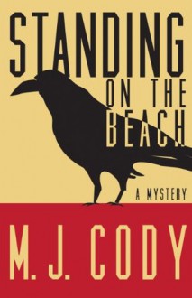 Standing on the Beach - M.J. Cody