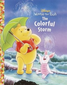 The Colorful Storm (Jellybean Books(R)) - Walt Disney Company, Isabel Gaines, Orlando de la Paz, Paul Lopez