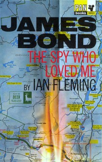 The Spy Who Loved Me (James Bond (Original Series) #10) - Ian Fleming