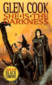 She is the Darkness - Glen Cook