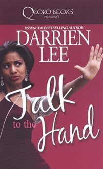 Talk To The Hand - Darrien Lee