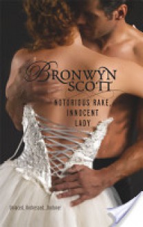 Notorious Rake, Innocent Lady (Prentiss/Ramsden Families #2) - Bronwyn Scott