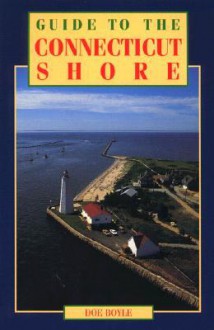 Guide to the Connecticut Shore - Doe Boyle