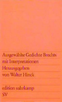 Ausgewählte Gedichte Brechts mit Interpretationen (Edition Suhrkamp, #927) - Bertolt Brecht, Walter Hinck